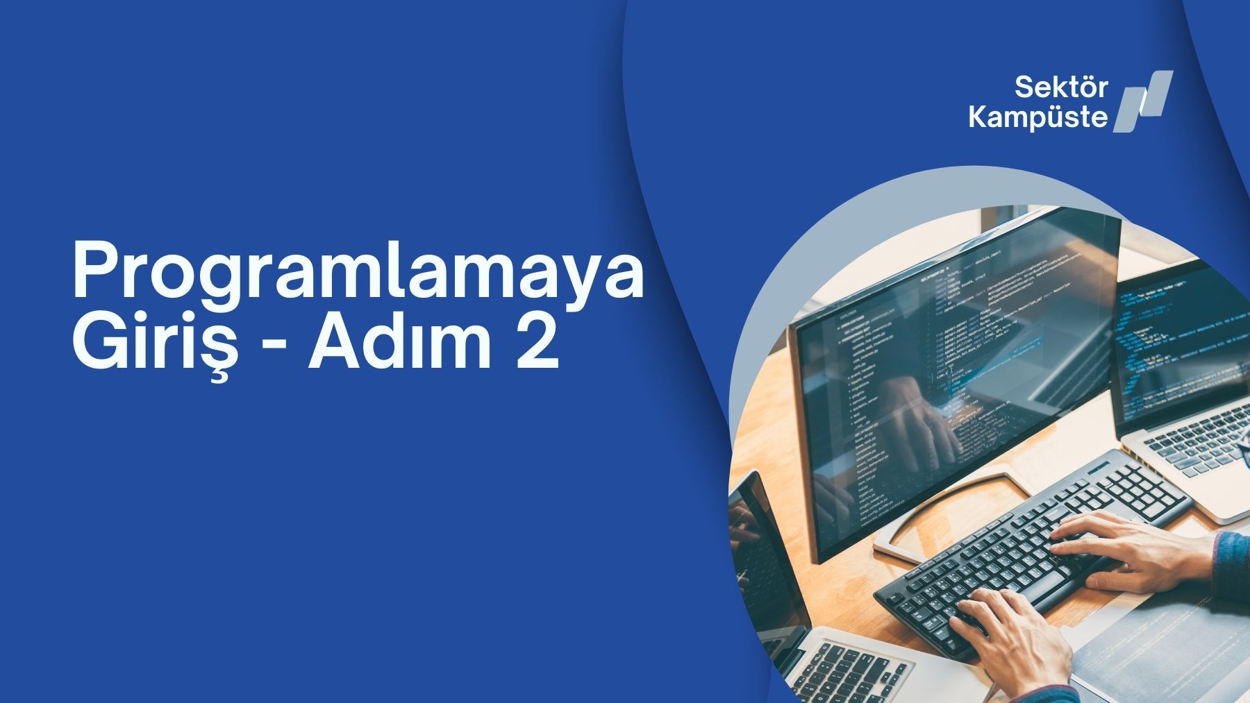 Programlamaya Giriş - Adım 2 PR101